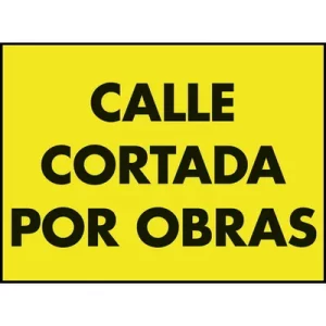 Cartel PP Calle Cortada por Obras de 70x50cm